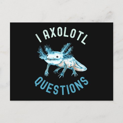 I Axolotl Questions Cute Funny Axolotl Postcard