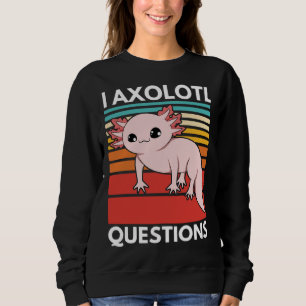 I Axolotl Questions Cute Youth Kids Retro 90s Vint Sweatshirt