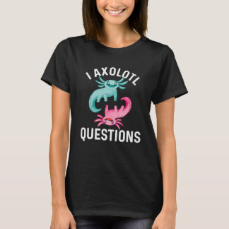 I Axolotl Questions Fish Cute Kawaii Kids Men Retr T-Shirt
