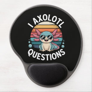 I Axolotl Questions Gel Mouse Pad