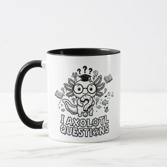 I Axolotl Questions gift Funny Existential Coffee Mug (Left)