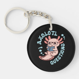 I Axolotl Questions Keychain