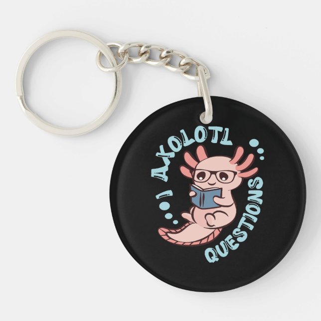 I Axolotl Questions Keychain (Front)