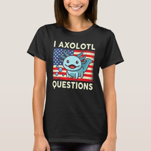 I Axolotl Questions Kids Ameican Flag Axolotl T_Shirt