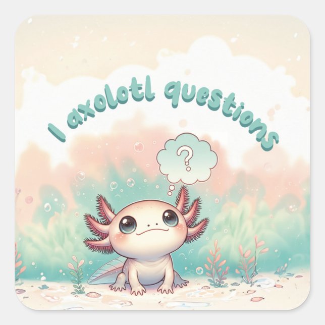  I Axolotl Questions Kids Cute Axolotl Retro  Square Sticker (Front)