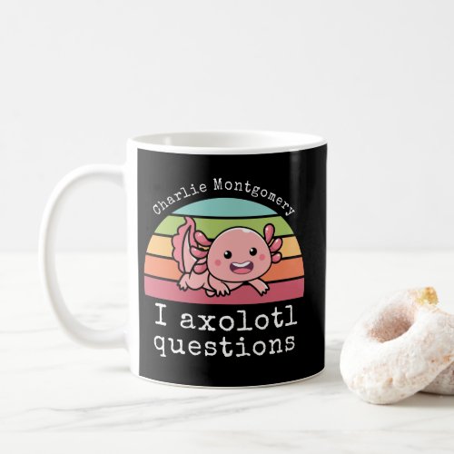 I Axolotl Questions Monogram Coffee Mug