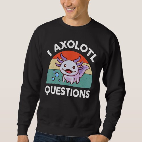 I Axolotl Questions Purple Axolotl Plush Salamande Sweatshirt