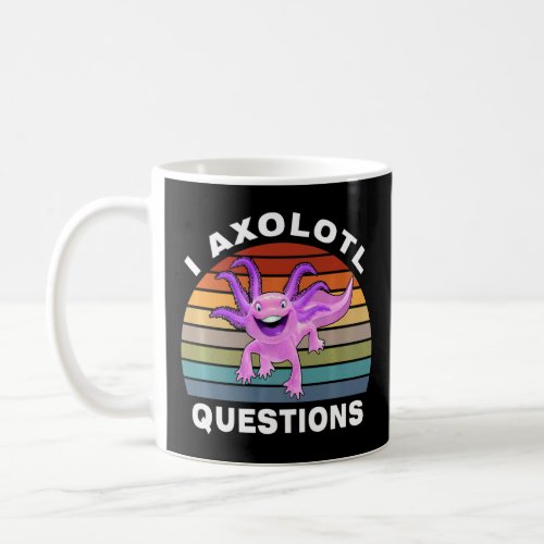 I Axolotl Questions Retro Sunset Cute Axolotl    Coffee Mug