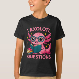 I Axolotl Questions Shirt Adults Youth Kids Retro