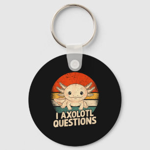 I Axolotl Questions Shirt Adults Youth Kids Retro Keychain
