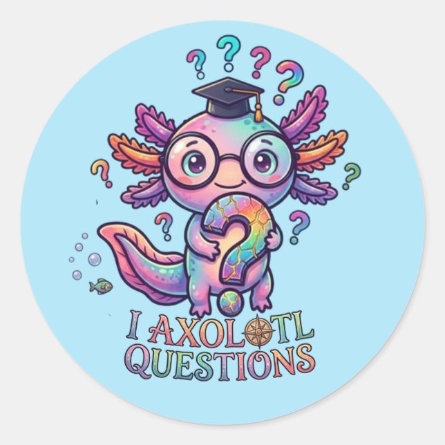 I Axolotl Questions Sticker - Funny Custom Decal (Front)