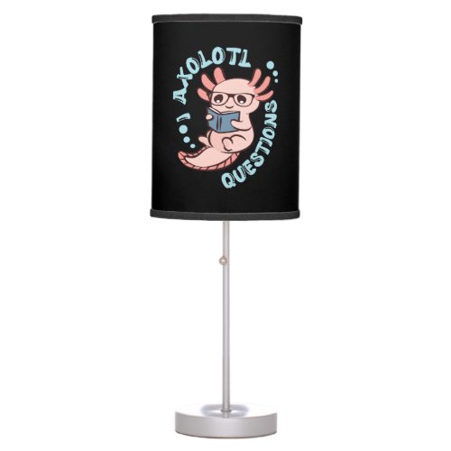I Axolotl Questions Table Lamp