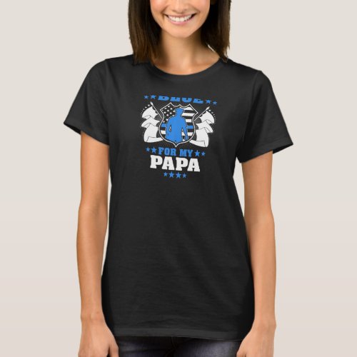 I Back The Blue For My Papa Us Flag Proud Police G T_Shirt
