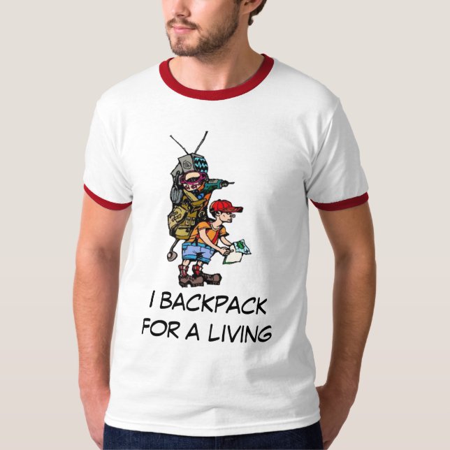 I backpackfor a living - Customized T-Shirt (Front)