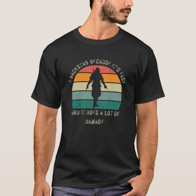 "I Backstab Because It's Easy" Retro Sunset Rogue T-Shirt (Front)