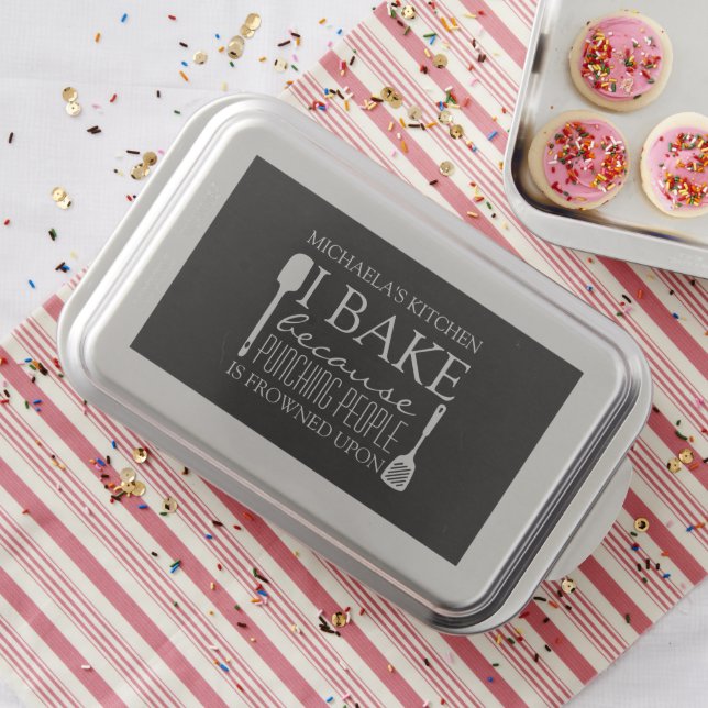 I Bake Because Punching People Frowned Upon Name Cake Pan (In Situ)