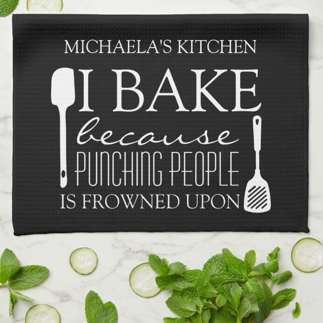 I Bake Because Punching People Frowned Upon Name Kitchen Towel (Folded)