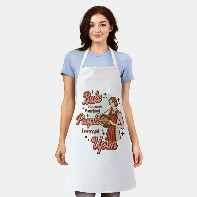 I Bake Because Punching People Is Frowned Upon Apron (Worn)