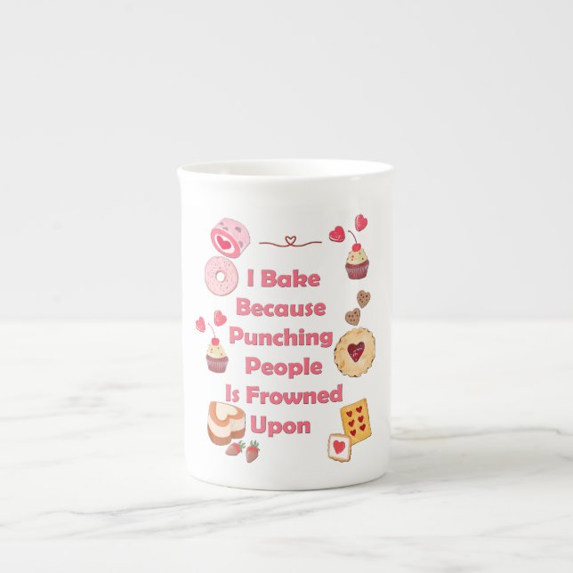 I Bake Because Punching People Is Frowned Upon Bone China Mug (Front)
