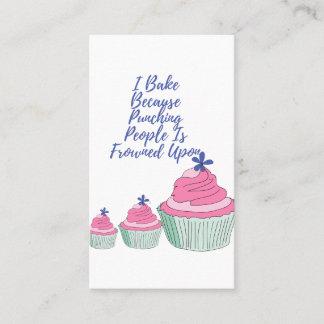 I Bake Because Punching People Is Frowned Upon - F Business Card