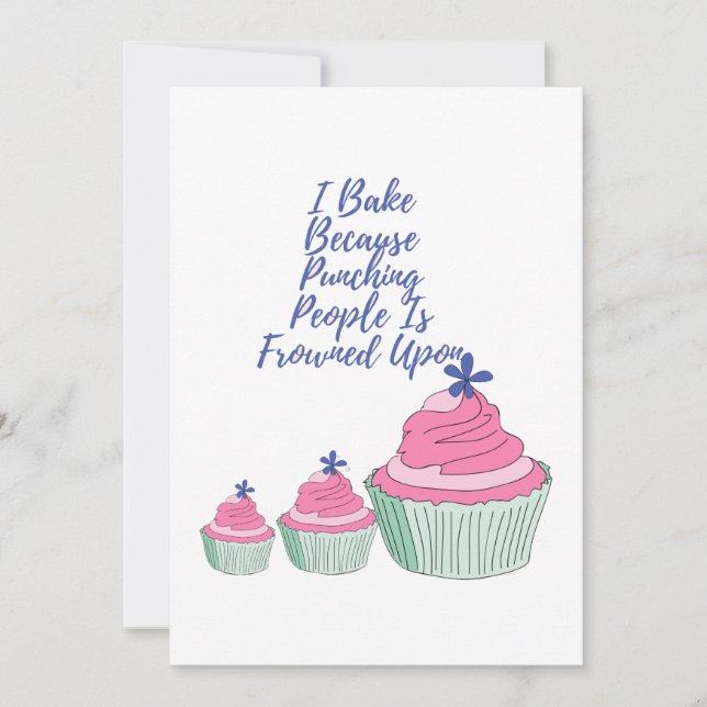 I Bake Because Punching People Is Frowned Upon - F Invitation (Front)