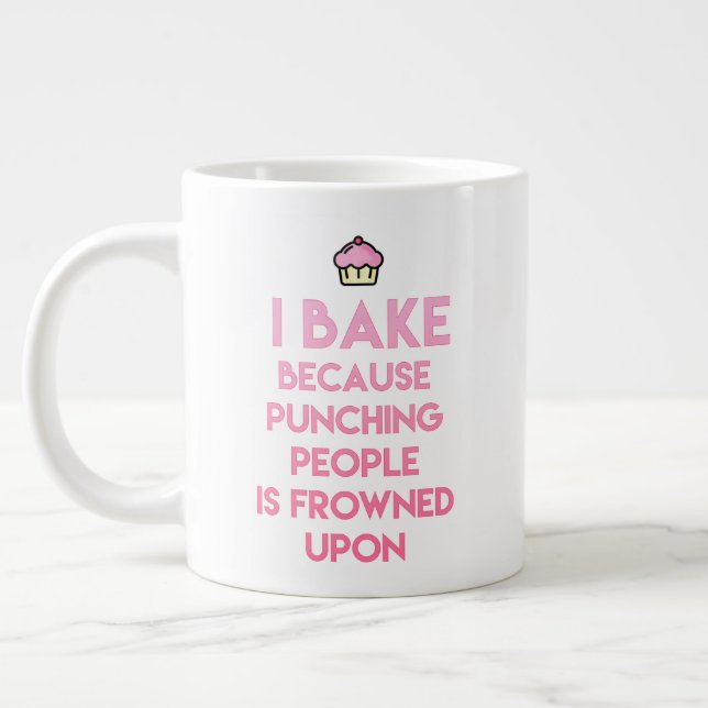 I bake! Funny Baking Quote Giant Coffee Mug (Left)
