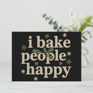 I Bake People Happy Cupcake & Cookie Baking Crew Holiday Card