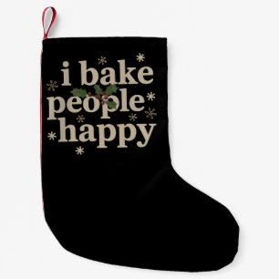 I Bake People Happy Cupcake & Cookie Baking Crew Small Christmas Stocking