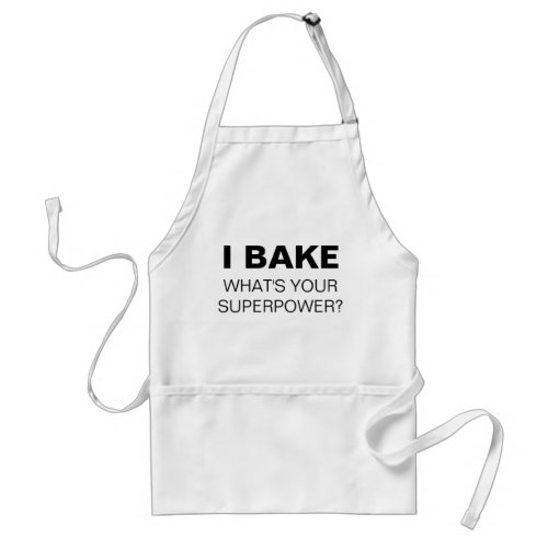 I Bake Whats Your Superpower Apron