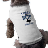 I Bark for Beto - Dog Shirt