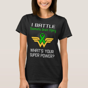 I Battle Traumatic Brain Injury What's Your T-Shirt