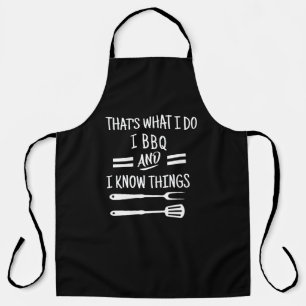 I BBQ & I Know Things Apron - Funny Chef Apron