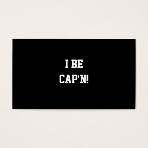 Customizable I Be Cap'n. Black and White. Business Card Template