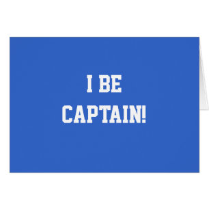I Be Captain. Blue and White. Custom Cards