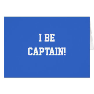 I Be Captain. Blue and White. Custom Cards
