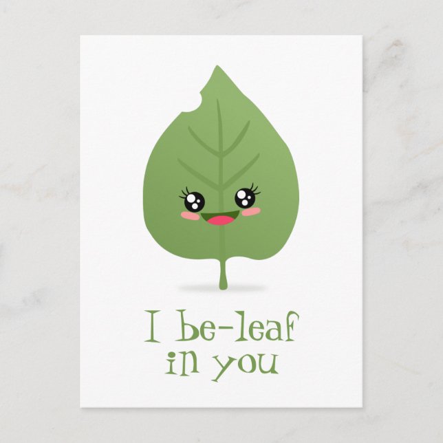 I Be-leaf in you Postcard (Front)