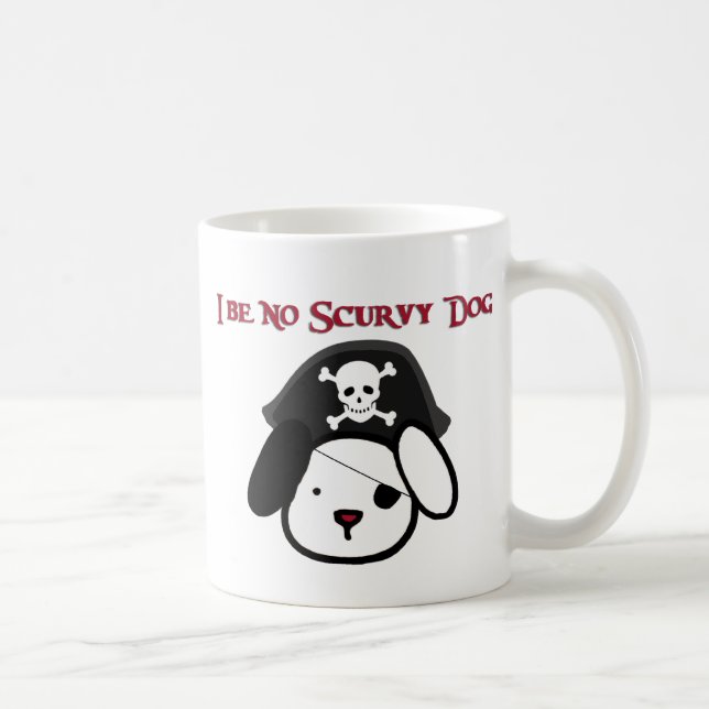 I Be No Scurvy Dog! Coffee Mug (Right)