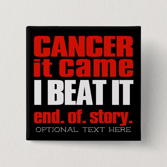 I beat cancer, Cancer free, Cancer Survivor Pinback Button (Front)