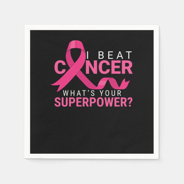 I Beat Cancer Whats Your Superpower Awareness Surv Napkins (Front)