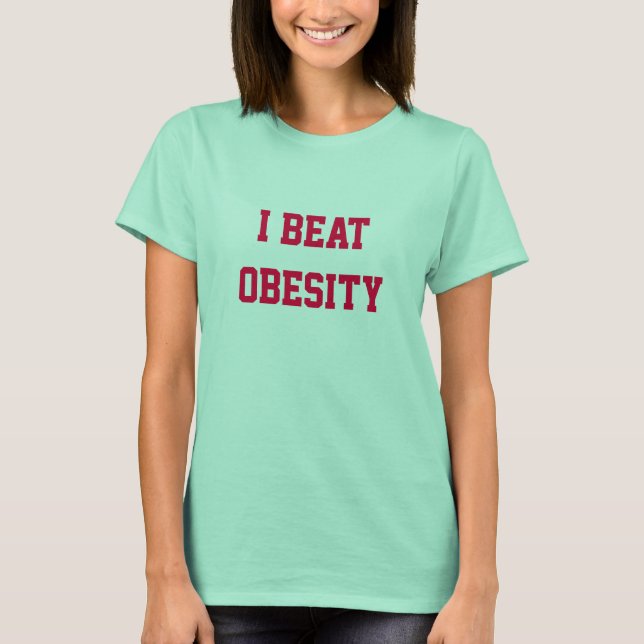 I beat obesity t-shirt (Front)
