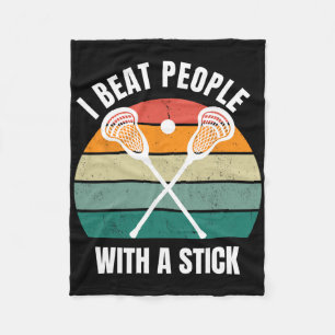 I Beat People With A Stick Funny Lacrosse Player L Fleece Blanket