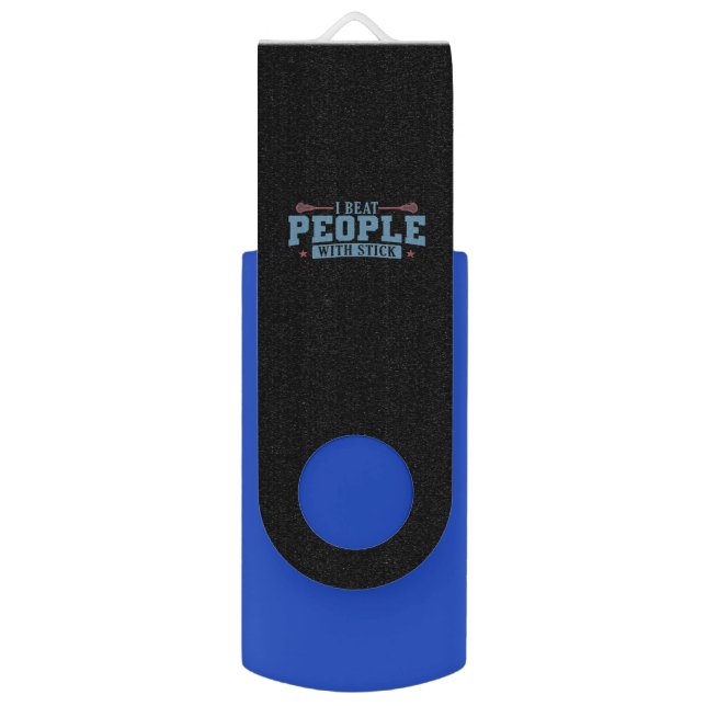 I Beat People with Stick Lacrosse Ballsport Flash Drive (Front Vertical)