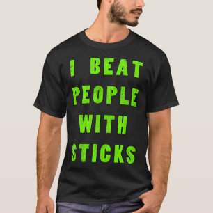I Beat People With Sticks Kids Girl Clothes Ice Fi T-Shirt