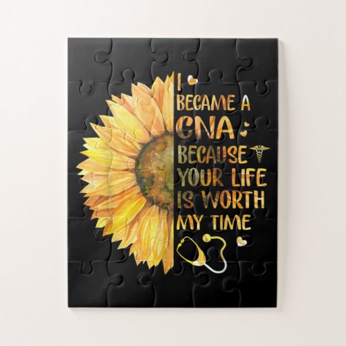 I Became A CNA Because Your Life Is Worth My Time Jigsaw Puzzle