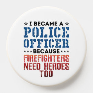 I Became a Police Officer Funny Heroes Quote PopSocket
