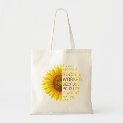 I Became A Social Worker Tote Bag