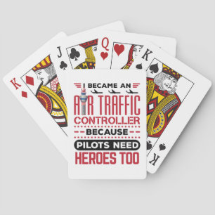 I Became an Air Traffic Controller Funny Heroes Poker Cards