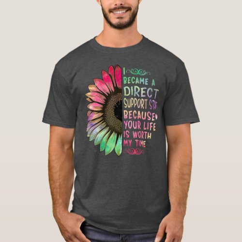 I Became Direct Support Staff Rainbow Sunflower T_Shirt