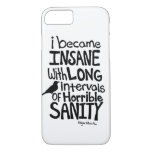 &quot;i Became Insane...&quot; Quote By Edgar Allan Poe Iphone 8/7 Case at Zazzle