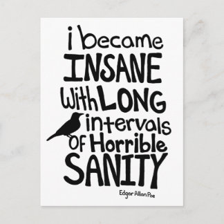"I Became Insane..." Quote by Edgar Allan Poe Postcard